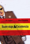 Cartel oficial en español de: ¡Buen viaje, Excelencia!