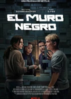 Cartel oficial en español de: El muro negro Cartel oficial en español de: El muro negro