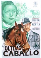 Cartel oficial en español de: El último caballo