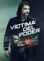 Cartel oficial en español de: Víctima del poder Cartel oficial en español de: Víctima del poder