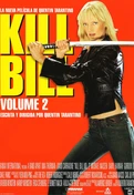 Cartel oficial en español de: Kill Bill: Volumen 2 Cartel oficial en español de: Kill Bill: Volumen 2
