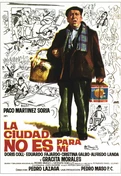Cartel oficial en español de: La ciudad no es para mí Cartel oficial en español de: La ciudad no es para mí