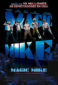 Cartel oficial en español de: Magic Mike Cartel oficial en español de: Magic Mike