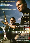 Cartel oficial en español de: Sin tregua (End of Watch) Cartel oficial en español de: Sin tregua (End of Watch)
