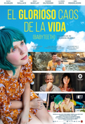 Cartel oficial en español de: El glorioso caos de la vida Cartel oficial en español de: El glorioso caos de la vida