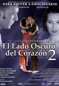 Cartel oficial en español de: El lado oscuro del corazón 2 Cartel oficial en español de: El lado oscuro del corazón 2