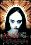 Cartel oficial en español de: May, ¿quieres ser mi amigo? Cartel oficial en español de: May, ¿quieres ser mi amigo?