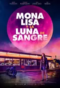 Cartel oficial en español de: Mona Lisa y la luna de sangre Cartel oficial en español de: Mona Lisa y la luna de sangre
