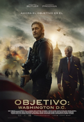 Cartel oficial en español de: Objetivo: Washington D.C. Cartel oficial en español de: Objetivo: Washington D.C.